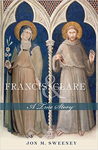 Francis & Clare: A True Story